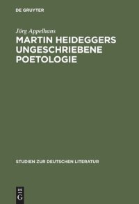 cover of the book Martin Heideggers ungeschriebene Poetologie