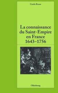 cover of the book La connaissance du Saint-Empire en France du baroque aux Lumières 1643-1756