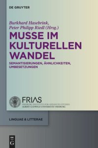 cover of the book Muße im kulturellen Wandel: Semantisierungen, Ähnlichkeiten, Umbesetzungen