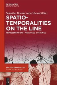 cover of the book SpatioTemporalities on the Line: Representations-Practices-Dynamics