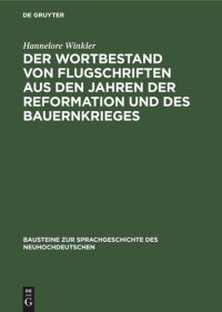 cover of the book Der Wortbestand von Flugschriften aus den Jahren der Reformation und des Bauernkrieges