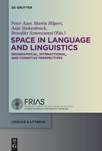 cover of the book Space in Language and Linguistics: Geographical, Interactional, and Cognitive Perspectives