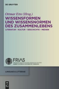 cover of the book Wissensformen und Wissensnormen des ZusammenLebens: Literatur - Kultur - Geschichte - Medien