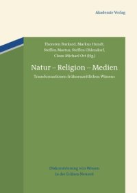 cover of the book BAND 2 Natur – Religion – Medien: Transformationen frühneuzeitlichen Wissens