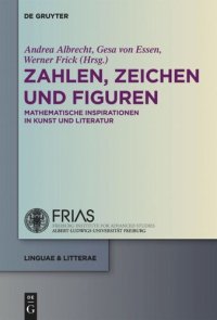 cover of the book Zahlen, Zeichen und Figuren: Mathematische Inspirationen in Kunst und Literatur