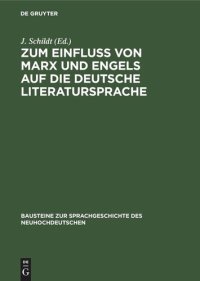 cover of the book Zum Einfluß von Marx und Engels auf dıe deutsche Literatursprache: Studien zum Wortschatz der Arbeiterklasse im 19. Jahrhundert