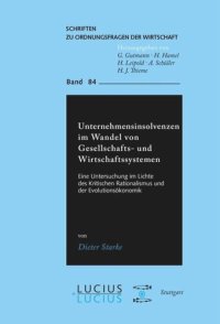 cover of the book Unternehmensinsolvenzen im Wandel von Gesellschafts- und Wirtschaftssystemen: Eine Untersuchung im Lichte des Kritischen Rationalismus und der Evolutionsökonomik