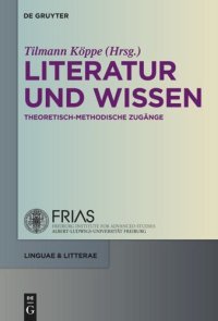 cover of the book Literatur und Wissen: Theoretisch-methodische Zugänge