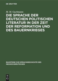 cover of the book Die Sprache der deutschen politischen Literatur in der Zeit der Reformation und des Bauernkrieges