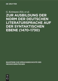 cover of the book Zur Ausbildung der Norm der deutschen Literatursprache auf der syntaktischen Ebene (1470–1730): Der Einfachsatz