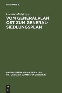 cover of the book Vom Generalplan Ost zum Generalsiedlungsplan: Dokumente