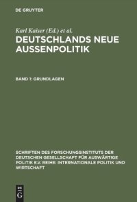 cover of the book Deutschlands neue Außenpolitik: Band 1 Grundlagen