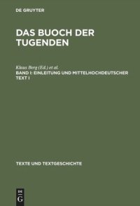 cover of the book Das buoch der tugenden: Band I Einleitung und mittelhochdeutscher Text I