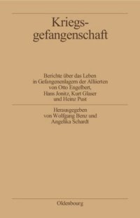 cover of the book Kriegsgefangenschaft: Berichte über das Leben in Gefangenenlagern der Alliierten