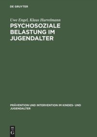 cover of the book Psychosoziale Belastung im Jugendalter: Empirische Befunde zum Einfluss von Familie, Schule und Gleichaltrigengruppe