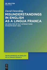 cover of the book Misunderstandings in English as a Lingua Franca: An Analysis of ELF Interactions in South-East Asia