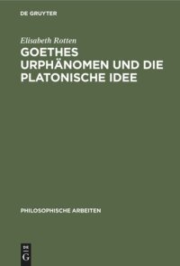 cover of the book Goethes Urphänomen und die platonische Idee