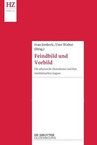 cover of the book Feindbild und Vorbild: Die athenische Demokratie und ihre intellektuellen Gegner