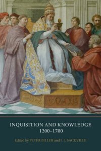 cover of the book Inquisition and Knowledge, 1200-1700