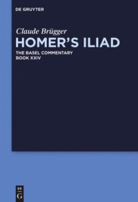 cover of the book Homer’s Iliad: Book XXIV Homer’s Iliad