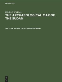 cover of the book The archaeological map of the Sudan: Teil 2 The Area of the South Libyan Desert