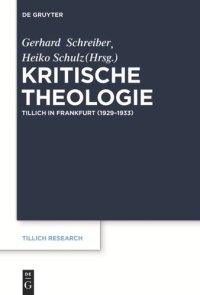 cover of the book Kritische Theologie: Paul Tillich in Frankfurt (1929-1933)