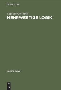 cover of the book Mehrwertige Logik: Eine Einführung in Theorie und Anwendungen