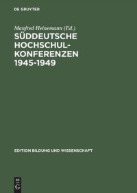 cover of the book Süddeutsche Hochschulkonferenzen 1945–1949