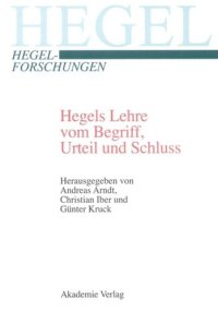 cover of the book Hegels Lehre vom Begriff, Urteil und Schluss