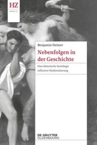 cover of the book Nebenfolgen in der Geschichte: Eine historische Soziologie reflexiver Modernisierung