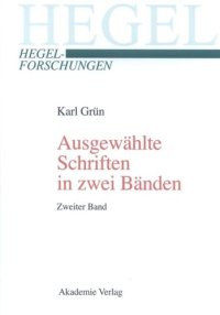 cover of the book Ausgewählte Schriften in zwei Bänden. Mit einer biographischen und werkanalytischen Einführung: Herausgegeben von Manuela Köppe