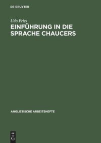 cover of the book Einführung in die Sprache Chaucers: Phonologie, Metrik und Morphologie