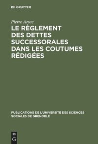 cover of the book Le règlement des dettes successorales dans les coutumes rédigées