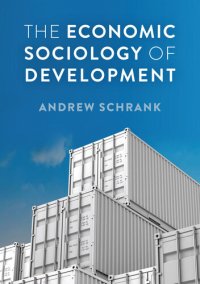 cover of the book The Economic Sociology of Development (Economy and Society)