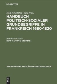 cover of the book Handbuch politisch-sozialer Grundbegriffe in Frankreich 1680-1820: Heft 11 Utopie, Utopiste