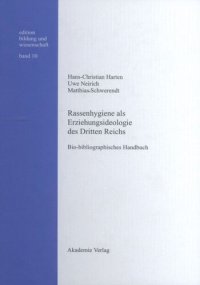 cover of the book BAND 10 Rassenhygiene als Erziehungsideologie des Dritten Reichs: Bio-bibliographisches Handbuch