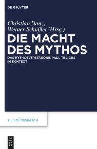 cover of the book Die Macht des Mythos: Das Mythosverständnis Paul Tillichs im Kontext