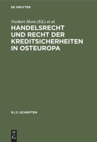 cover of the book Handelsrecht und Recht der Kreditsicherheiten in Osteuropa