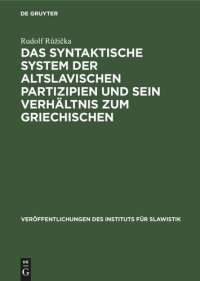 cover of the book Das syntaktische System der altslavischen Partizipien und sein Verhältnis zum Griechischen