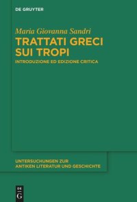 cover of the book Trattati greci sui tropi: Introduzione ed edizione critica