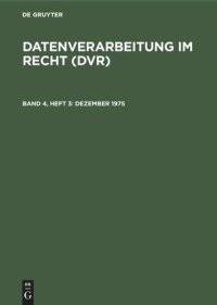 cover of the book Datenverarbeitung im Recht (DVR): Band 4, Heft 3 Dezember 1975