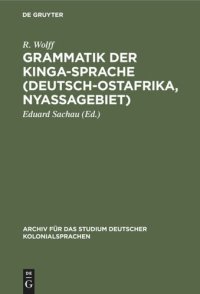 cover of the book Grammatik der Kinga-Sprache (Deutsch-Ostafrika, Nyassagebiet): Nebst Texten und Wörterverzeichnis