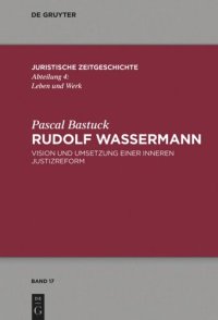 cover of the book Rudolf Wassermann: Vision und Umsetzung einer inneren Justizreform