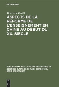 cover of the book Aspects de la réforme de l’enseignement en Chine au début du XX. siècle: D’après des écrits de Zhang Jian