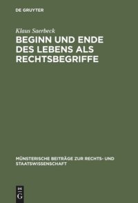 cover of the book Beginn und Ende des Lebens als Rechtsbegriffe