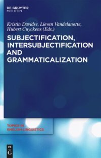 cover of the book Subjectification, Intersubjectification and Grammaticalization