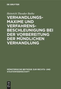 cover of the book Verhandlungsmaxime und Verfahrensbeschleunigung bei der Vorbereitung der mündlichen Verhandlung