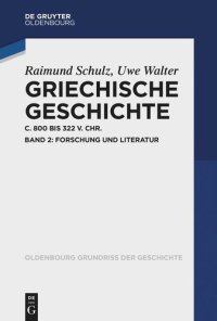 cover of the book Griechische Geschichte ca. 800-322 v. Chr.. Band 2 Griechische Geschichte ca. 800-322 v. Chr.: Band 2: Forschung und Literatur