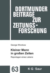 cover of the book Kleiner Mann in großen Zeiten: Reportagen eines Lebens