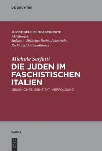 cover of the book Die Juden im faschistischen Italien: Geschichte, Identität, Verfolgung